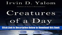 [Reads] Creatures of a Day, and Other Tales of Psychotherapy Online Ebook