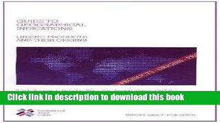 Read Guide to Geographical Indications: Linking Products and Their Origins  Ebook Free