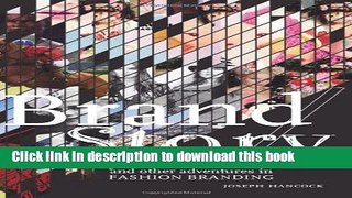 Read Brand/Story: Ralph, Vera, Johnny, Billy, and Other Adventures in Fashion Branding  Ebook Free