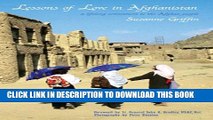 [New] Lessons of Love in Afghanistan: A Lifelong Commitment to the Afghan People Exclusive Online