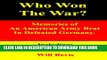 [New] Who Won the War? Memories of an American Army Brat in Defeated Germany. Including: The