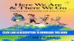 [New] Here We Are   There We Go - Teaching and Traveling with Kids in Tow Exclusive Online