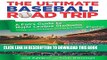 [PDF] Ultimate Baseball Road Trip: A Fan s Guide To Major League Stadiums Popular Online