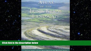 READ book  Atlas of the Irish Rural Landscape  DOWNLOAD ONLINE
