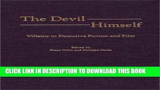 [PDF] The Devil Himself: Villainy in Detective Fiction and Film (Contributions to the Study of