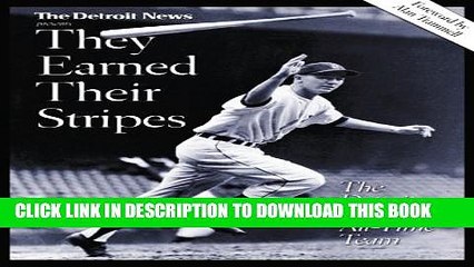 [PDF] They Earned Their Stripes: The Detroit Tigers All-Time Team: From the Archives of the