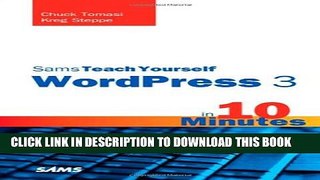 [PDF] Sams Teach Yourself WordPress 3 in 10 Minutes (Sams Teach Yourself -- Minutes) Full Online