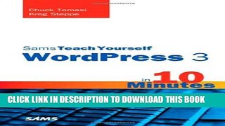 [PDF] Sams Teach Yourself WordPress 3 in 10 Minutes (Sams Teach Yourself -- Minutes) Popular Online