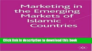 PDF Marketing in the Emerging Markets of Islamic Countries  PDF Free