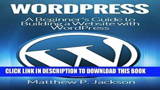 [PDF] WordPress: A Beginner to Intermediate Guide on Successful Blogging and Search Engine