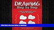 FAVORITE BOOK  Drawing Step By Step: Learn To Draw Easily With Simple Techniques (Abstract Art,