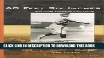 [PDF] 60 Feet Six Inches and Other Distances from Home: The (Baseball) Life of Mose YellowHorse