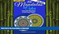 READ BOOK  100 Mandalas To Color - Intricate Mandala Coloring Pages - Vol. 3   6 Combined: