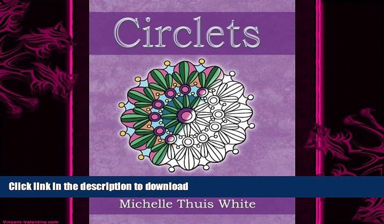 READ BOOK  Circlets: Designs to Color, Volume 1 FULL ONLINE
