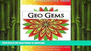 READ  Geo Gems Three: 50 Geometric Design Mandalas Offer Hours of Coloring Fun! Everyone in the