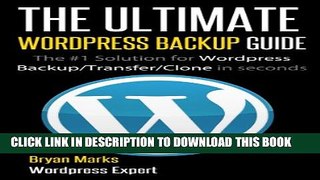 [PDF] How To Backup, Transfer and Clone Your Wordpress Website Popular Online