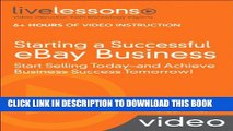 [PDF] Starting a Successful eBay Business (Video Training): Start Selling Today â€“ and Achieve