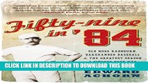 [PDF] Fifty-nine in  84: Old Hoss Radbourn, Barehanded Baseball, and the Greatest Season a Pitcher