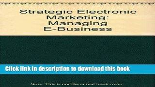 PDF Strategic Electronic Marketing (2001 First Edition) (Managing E-Business)  PDF Online