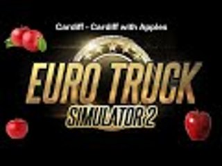 Cardiff to Cardiff with Apples Tutorial - Euro Truck Simulator 2 - Episode 1