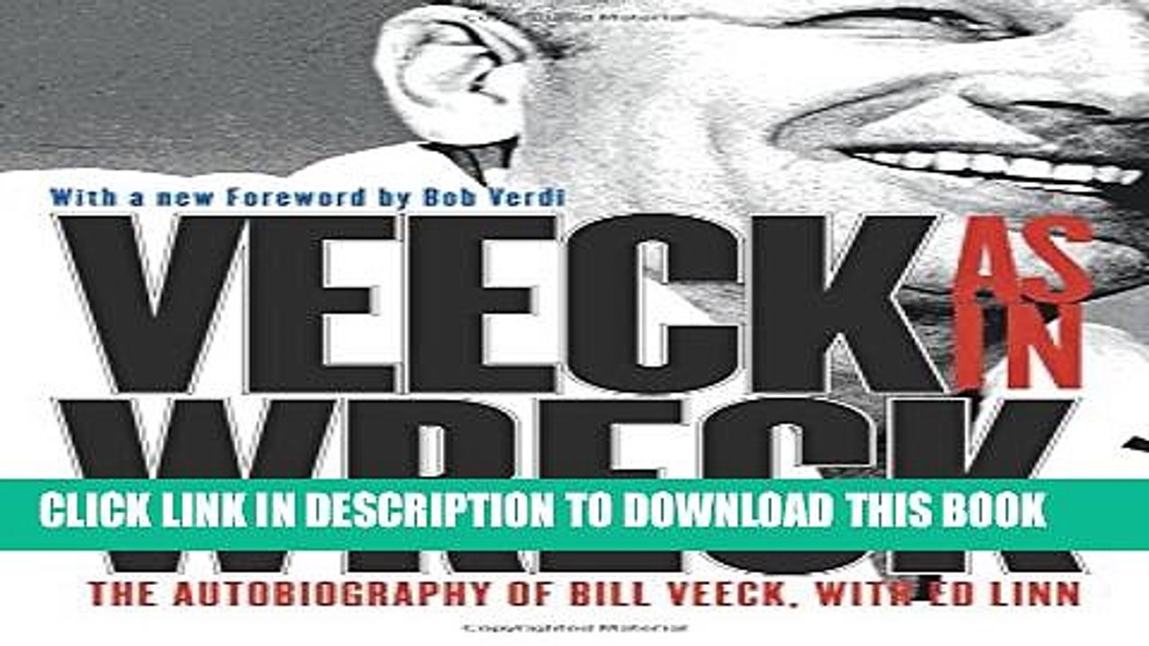 [PDF] Veeck--As In Wreck: The Autobiography of Bill Veeck Full Online