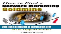 PDF How to Find a Network Marketing Goldmine: Researching and Evaluating MLM Opportunities