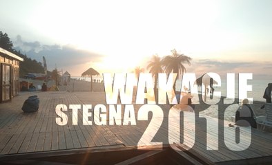 WAKACJE X 2016 X AFEL X STEGNA