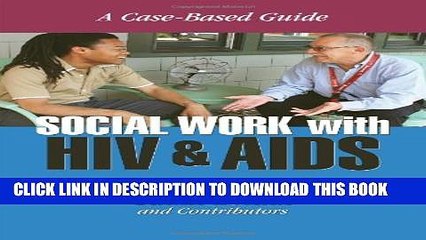 [PDF] Social Work with HIV and AIDS: A Case-Based Guide Full Online