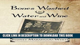 [New] Bones Washed in Water and Wine Exclusive Online