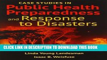 [PDF] Case Studies in Public Health Preparedness and Response to Disasters Popular Online
