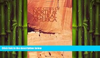 EBOOK ONLINE  Lost Cities of North   Central America (Lost Cities Series)  BOOK ONLINE