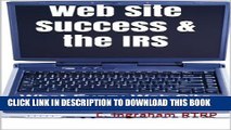 [PDF] Web Site Success   the IRS: What Every Web Site Owner Should Know (Internet Marketing on a