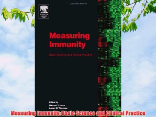[PDF] Measuring Immunity: Basic Science and Clinical Practice Popular Online