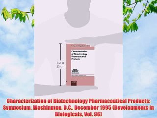 [PDF] Characterization of Biotechnology Pharmaceutical Products: Symposium Washington D.C.