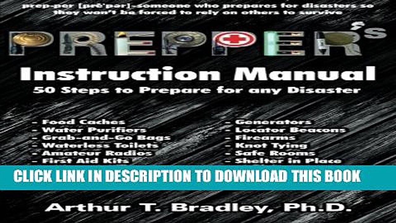 [PDF] Prepper s Instruction Manual: 50 Steps to Prepare for any Disaster Popular Online