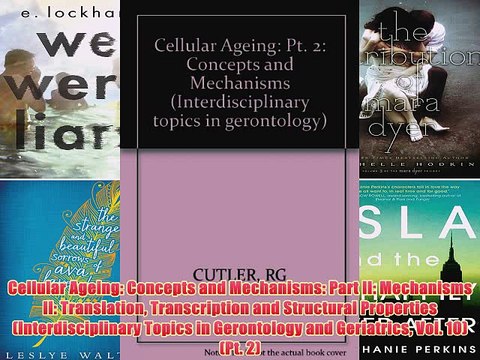 [PDF] Cellular Ageing: Concepts and Mechanisms: Part II: Mechanisms II: Translation Transcription