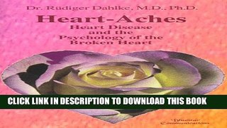 [PDF] Heart-Aches: Heart Disease and the Psychology of the Broken Heart Popular Colection
