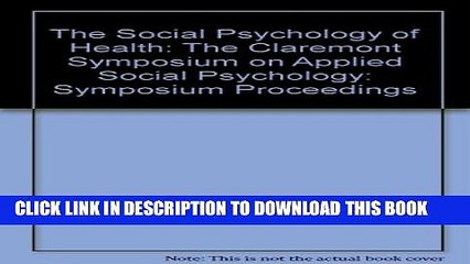 [PDF] The Social Psychology of Health: The Claremont Symposium on Applied Social Psychology Full