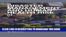 [PDF] Disaster Management and Human Health Risk III: Reducing Risk, Improving Outcomes Full