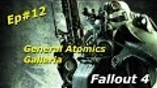 Fallout 4 Ep#12 General Atomics Galleria