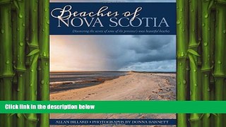 FREE DOWNLOAD  Beaches of Nova Scotia: Discovering the secrets of some of the province s most