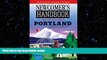 READ book  Newcomer s Handbook for Moving to and Living in Portland: Including Vancouver,