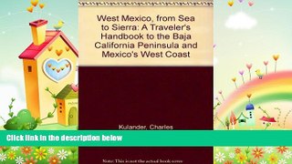 different   West Mexico, from Sea to Sierra: A Traveler s Handbook to the Baja California