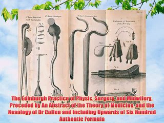 [PDF] The Edinburgh Practice of Physic Surgery and Midwifery Preceded by An Abstract of the