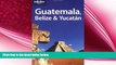 different   Lonely Planet Guatemala Belize   Yucatan (Lonely Planet Belize, Guatemala   Yucatan)
