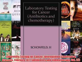 [PDF] Laboratory Testing for Cancer: International Conference Brussels February 1977 (Antibiotics