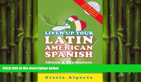 complete  Liven Up Your Latin American Spanish: Idioms   Expressions You Need to Know (book