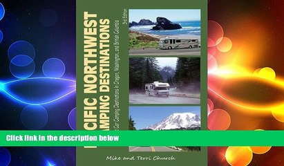READ book  Pacific Northwest Camping Destinations: RV and Car Camping Destinations in Oregon,