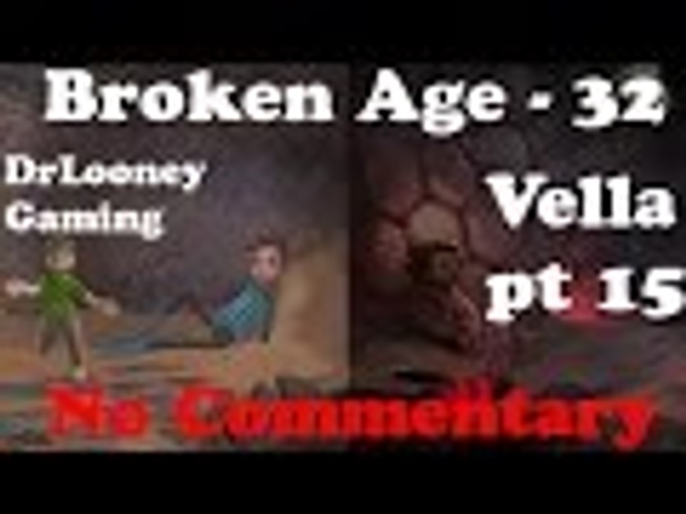 Vella pt 15 (32) - Broken Age