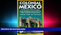 different   Moon Handbooks Colonial Mexico: A Traveler s Guide to Distincitive Lodging, Dining,